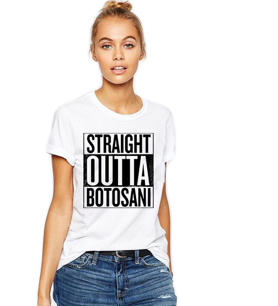 Tricou dama alb -  Straight Outta Botosani