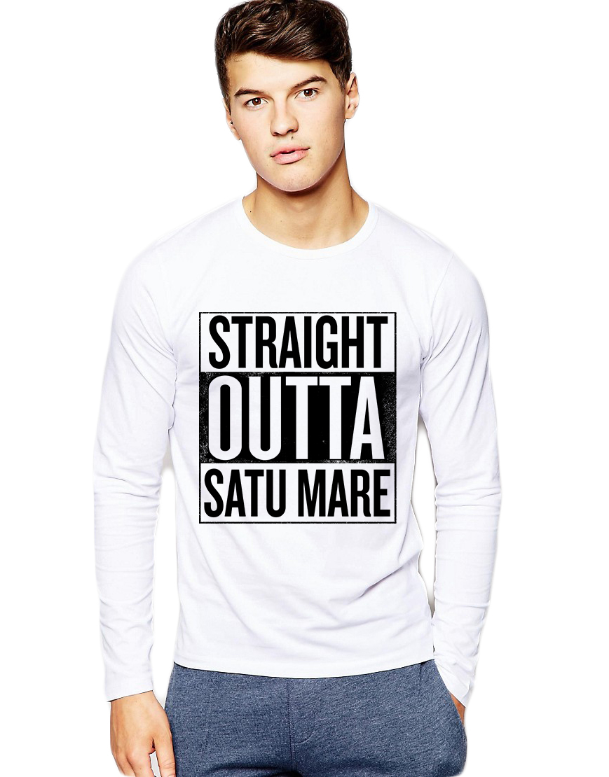 Bluza barbati alba - Straight Outta Satu Mare